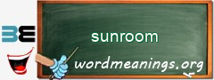 WordMeaning blackboard for sunroom